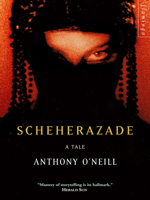 Title details for Scheherazade by Anthony O'Neill - Available
